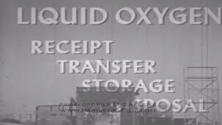 LIQUID OXYGEN HANDLING  Missile Fuels  Propellants  Oxidizers  Training Film 2003 [upl. by Ladnyc]