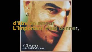 Pascal Obispo  LImportant Cest Daimer Paroles Audio HQ [upl. by Doti]