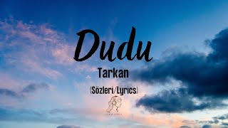 Tarkan  Dudu SözleriLyrics [upl. by Speroni]