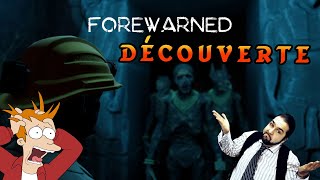 Découverte  FOREWARNED avec KAZ90sRetroArcade sebseba71 Nous navons pas peur oskur [upl. by Ardath]