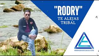 RODRY FT ARMANDO ESPINOZA  TE ALEJAS TRIBAL [upl. by Ahteral]