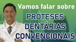 PRÓTESE DENTÁRIA CONVENCIONAL O que você precisa saber [upl. by Lorin447]