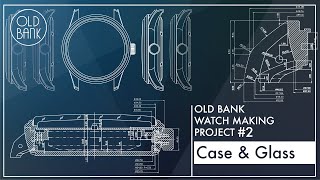 Old Bank 21 WATCH MAKING PROJECT  2 [upl. by Josiah]