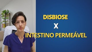 A diferença entre Disbiose e a Síndrome do Intestino Permeável [upl. by Desberg]