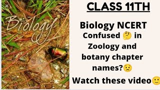 Class 11th biologyNCERT seperately chapters in botany and zoology  total chapters in the book [upl. by Mano]