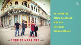 The Pedrito Martinez Group  Habana Dreams Album Audio Preview [upl. by Granger]