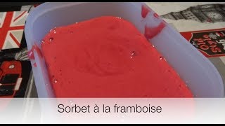 Sorbet à la framboise [upl. by Gaither]