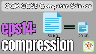 GCSE OCR CS Compression  eps14 [upl. by Canale]