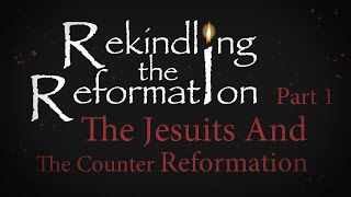 938  The Jesuits and the Counter Reformation Part I  Rekindling the Reformation  Walter Veith [upl. by Hildegarde581]