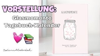 GLASMOMENTE KalenderTagebuch von ODERNICHTODERDOCH💓  MissEditx [upl. by Innos]