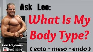 Whats My Body Type ecto  meso  endo [upl. by Gabel]