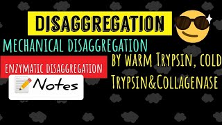 Mechanical disaggregation Enzymatic disaggregation warm and cold Trypsin  by collagenaseNotes 😎 [upl. by Bauer]