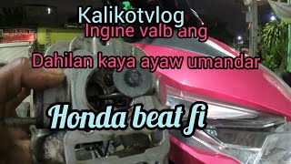 Honda beat fi ayaw umandar ingine valb ang dahilan [upl. by Nageem]