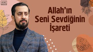 Allahın Seni Sevdiğinin İşareti  Vazife Mehmedyildiz [upl. by Melena]