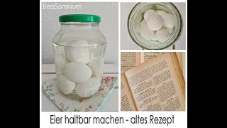 Eier haltbar machen  nach uraltem Rezept ♥ Klassische Soleier aus ganz altem Kochbuch ♥ Vorräte ♥ [upl. by Giacopo]