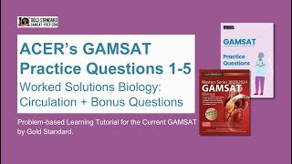 ACERs GAMSAT Practice Questions 15 Worked Solutions Biology Circulation  Bonus Questions [upl. by Ferro]