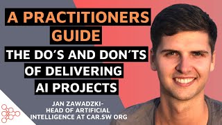 The Dos and Donts of Delivering AI Projects A Practitioners Guide [upl. by Marya947]