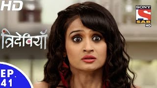 Trideviyaan  त्रिदेवियाँ  Episode 41  10th January 2017 [upl. by Yttak]