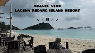 ⌞TRAVEL VLOG⌝ LAGUNA REDANG ISLAND RESORT  PULAU REDANG TERENGGANU MALAYSIA 🇲🇾 [upl. by Tnarg377]