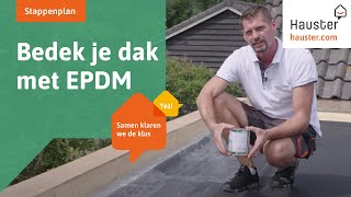 Je dak bedekken met EPDM en isoleren met PIRplaten een eenvoudige gids  Doehetzelf met Hauster [upl. by Nylzor]