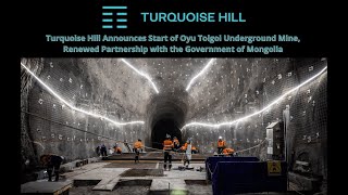 Turquoise Hill Announces Start of Oyu Tolgoi Underground Mine [upl. by Crystal]