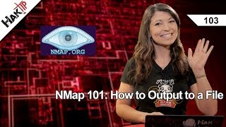 NMap 101 How to Output to a File HakTip 103 [upl. by Cairistiona]