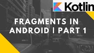 Fragments in Android Kotlin  Part 1  Advanced Mobile Programming  Bsc IT [upl. by Joletta]