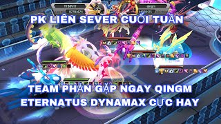 Poke Đại Chiến Team Hooh Phản Gặp QingM Eternatus Dynamax Quá Bá [upl. by Cirone]