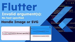 Flutter how to handle Image or SVG Ultimate Guide 2024  Invalid arguments No host specified [upl. by Adnar157]