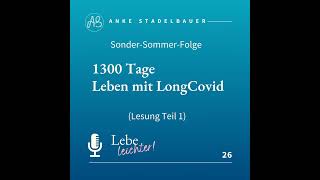 26 1300 Tage Leben mit LongCovid  Lesung Teil 1 [upl. by Paradies]