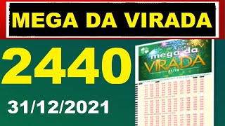 Resultado da Mega da Virada 2440 2021  Sorteio Prêmio [upl. by Ynwat]