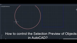 Object Selection Preview Autocad  SelectionPreview Autocad  Object selection Autocad [upl. by Sielen]