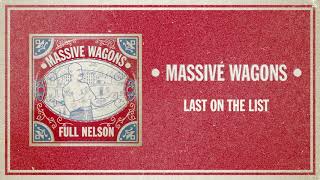 Massive Wagons  Last on the List Official Audio [upl. by Falconer476]