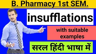 Pharmaceutics CH2 I insufflation and uses of insufflation with suitable examples।in hindi [upl. by Pascha]