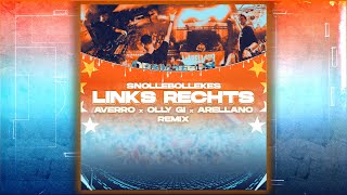 SNOLLEBOLLEKES  LINKS RECHTS AVERRO Olly Gi amp Arellano Rave Remix [upl. by Atinnor]