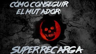 Gears Of War 3 cómo conseguir el mutador quotSúper recargaquot [upl. by Nirac]