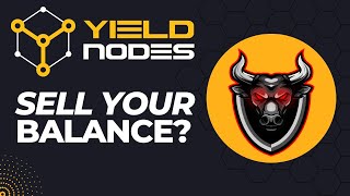 You Can Now Sell Your Yield Nodes Balance But Should You [upl. by Eiclehc506]