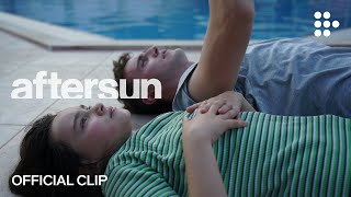 AFTERSUN  Official Clip  Now Streaming on MUBI [upl. by Introc799]