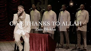 Give Thanks To Allah  Drum Version  Zain Bhikha  20th Anniversary Concert [upl. by Ostler964]