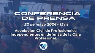 Conferencia de Prensa  PROFESIONALES INDEPENDIENTES EN DEFENSA DE LA CAJA PROFESIONAL [upl. by Clava]