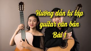 Hướng Dẫn Guitar Cổ Điển Bài 1 Mở Đầu NỐT NHẠC NHỊP PHÁCH [upl. by Alodie824]