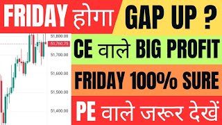 कल Market कैसा रहेगा  gift nifty live  banknifty gap up or gap down friday  nifty view tomorrow [upl. by Akiehsal]