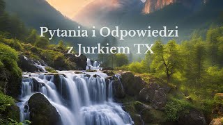 100 Pytania i odpowiedzi z Jurkiem TX [upl. by Yentruok329]