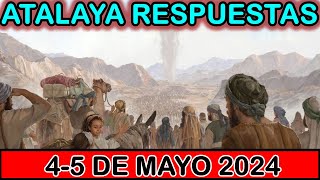 ESTUDIO DE LA ATALAYA DE ESTA SEMANA  RESPUESTAS  4 DE MAYO 2024 [upl. by Vincenta445]