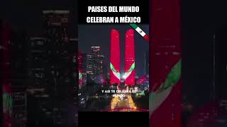 🟢⚪🔴Países del mundo Celebran la Independencia de MEXICO shorts [upl. by Ttessil]