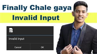 Finally problem solved of invalid input  Solution Of Invalid Input [upl. by Castara]