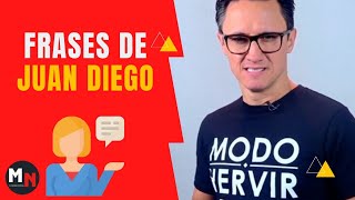 15 IMPACTANTES FRASES DE JUAN DIEGO GÓMEZ [upl. by Philpot]