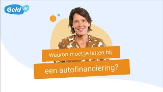 Auto financieren  Waarop letten bij geld lenen voor auto  Geldnl [upl. by Selden914]