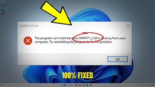 The Program cant start because XINPUT13dll is missing from your computer in Windows 111087 FIX [upl. by Nylinej]