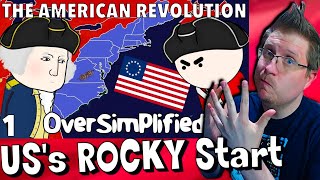 History Noob Watches OverSimplified  The American Revolution Part 1  A WILD War Reaction [upl. by Refanej884]